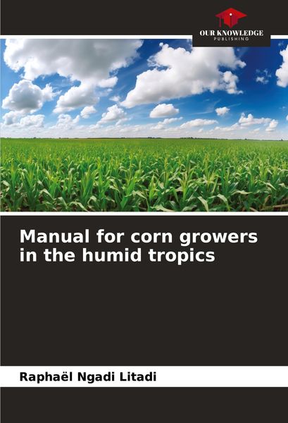 Produktbild: Manual for corn growers in the humid tropics