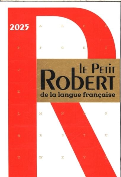 Le Petit Robert de la Langue Française 2025