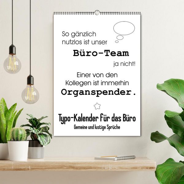 Produktbild: Typo-Kalender f&uuml;r das B&uuml;ro. Gemeine und lustige Spr&uuml;che (Wandkalender 2026 DIN A2 hoch), CALVENDO Monatskalender