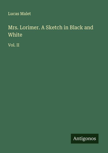 Produktbild: Mrs. Lorimer. A Sketch in Black and White