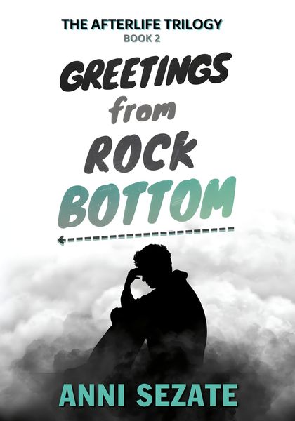 Produktbild: Greetings from Rock Bottom (The Afterlife Trilogy, #2)