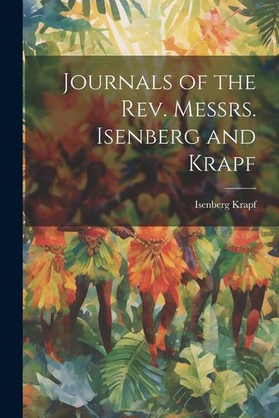 Produktbild: Journals of the Rev. Messrs. Isenberg and Krapf