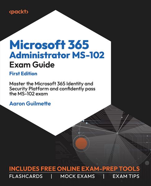 Produktbild: Microsoft 365 Administrator MS-102 Exam Guide