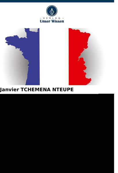 Die Entstehung regionalisierter öffentlicher Investitionsfonds in Frankreich, Taschenbuch von Janvier Tchemena Nteupe, Verlag Unser Wissen,