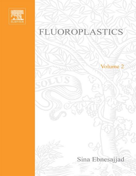 Produktbild: Fluoroplastics, Volume 2: Melt Processible Fluoroplastics