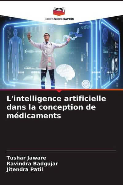 Produktbild: L'intelligence artificielle dans la conception de m&eacute;dicaments