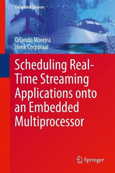 Produktbild: Scheduling Real-Time Streaming Applications onto an Embedded Multiprocessor