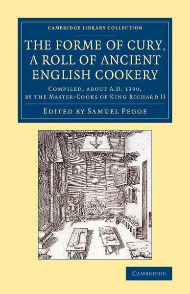 Produktbild: The Forme of Cury, a Roll of Ancient English Cookery