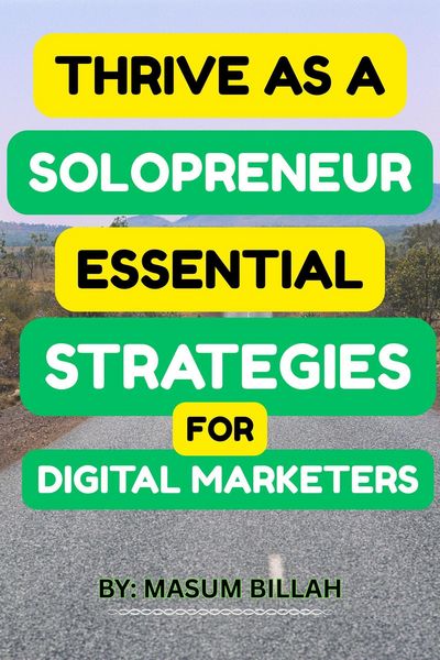 Produktbild: Thrive as a Solopreneur: Essential Strategies for Digital Marketers