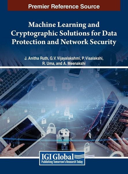 Produktbild: Machine Learning and Cryptographic Solutions for Data Protection and Network Security