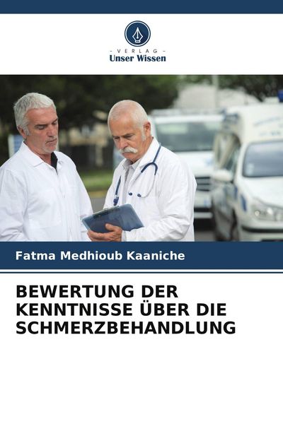 Produktbild: Bewertung der Kenntnisse &uuml;ber die Schmerzbehandlung