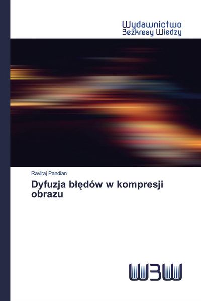 Produktbild: Dyfuzja b&iquest;&iquest;d&oacute;w w kompresji obrazu