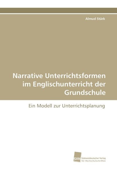 Produktbild: Narrative Unterrichtsformen im Englischunterricht der Grundschule