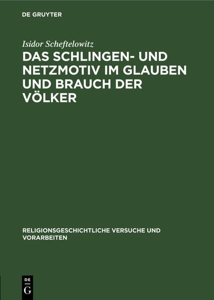 Produktbild: Das Schlingen- und Netzmotiv im Glauben und Brauch der V&ouml;lker