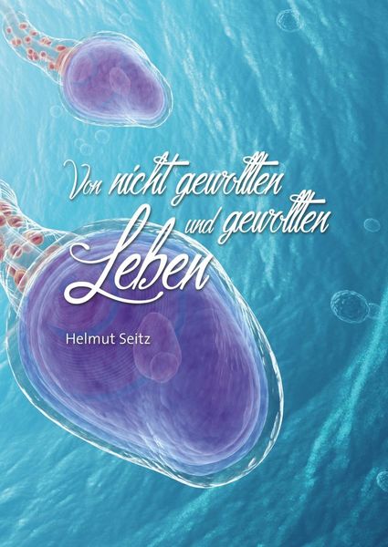 Produktbild: Von nicht gewollten und gewollten Leben