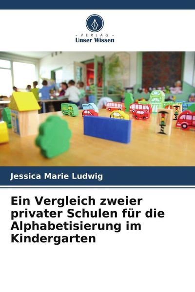 Produktbild: Ein Vergleich zweier privater Schulen f&uuml;r die Alphabetisierung im Kindergarten