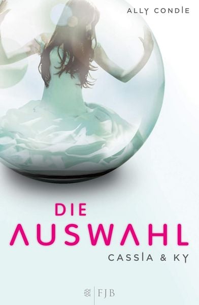 Produktbild: Cassia & Ky - Die Auswahl (Band 1)