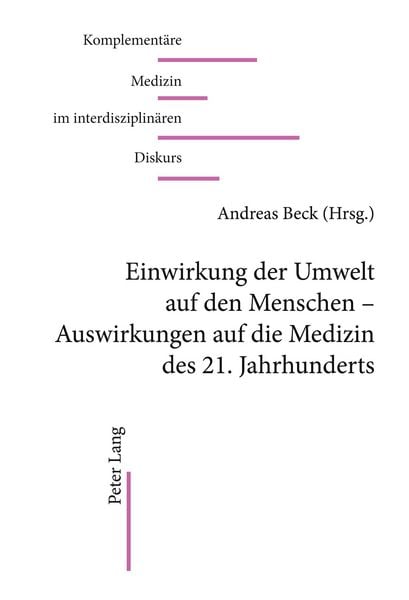 Produktbild: Einwirkungen der Umwelt auf den Menschen &ndash; Auswirkungen auf die Medizin des 21. Jahrhunderts
