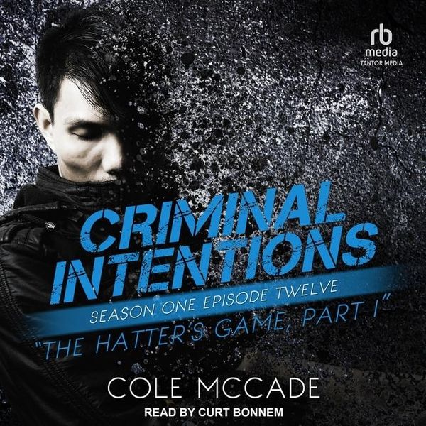 'Criminal Intentions: Season One, Episode Twelve' von 'Cole Mccade ...