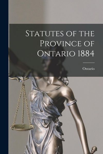 Produktbild: Statutes of the Province of Ontario 1884