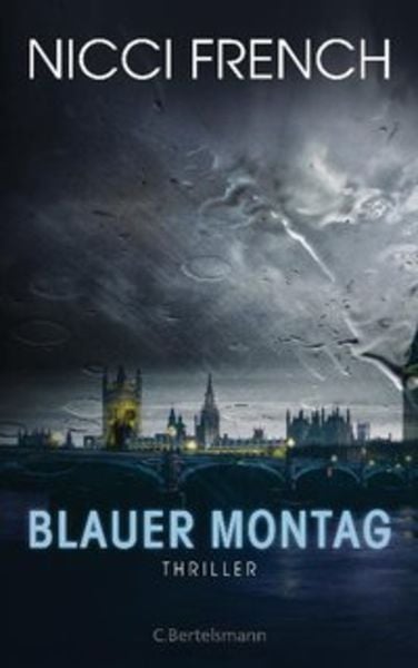 Blauer Montag / Frieda Klein Bd.1, Sonstige von Nicci French, C. Bertelsmann