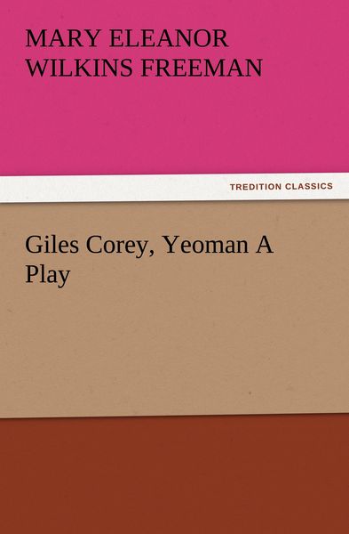 Produktbild: Giles Corey, Yeoman A Play