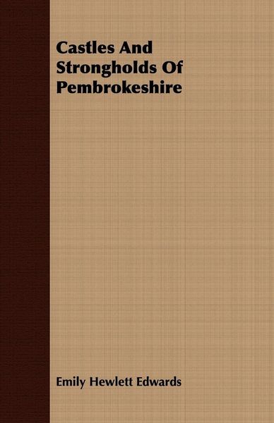 Produktbild: Castles And Strongholds Of Pembrokeshire