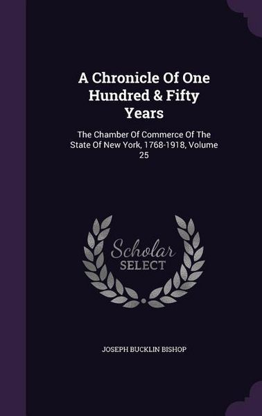 Produktbild: A Chronicle Of One Hundred & Fifty Years