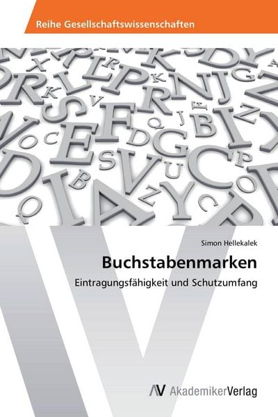 Buchstabenmarken, Taschenbuch von Simon Hellekalek, AV Akademikerverlag, 9783639498219