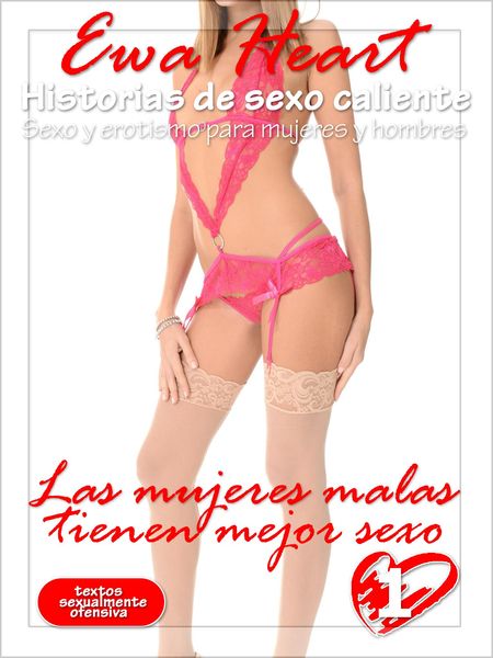 Produktbild: Las mujeres malas tienen mejor sexo - historias de sexo calientes