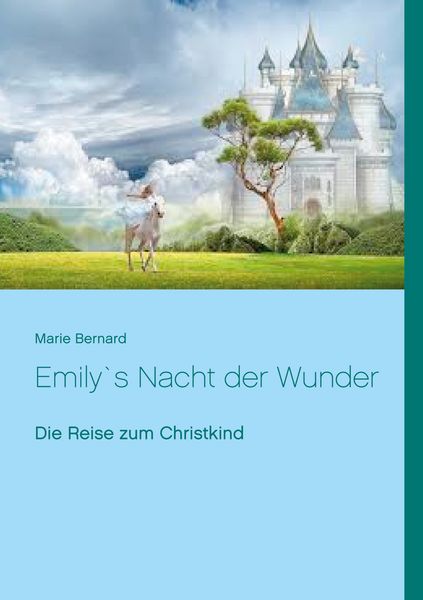Emily`s Nacht der Wunder, Taschenbuch von Marie Bernard, BoD – Books on Demand, 9783754323243