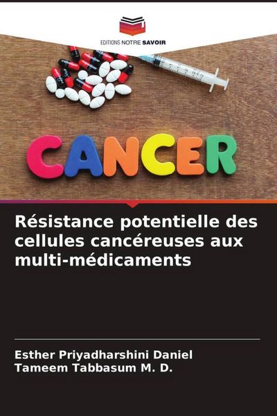 Produktbild: R&eacute;sistance potentielle des cellules canc&eacute;reuses aux multi-m&eacute;dicaments
