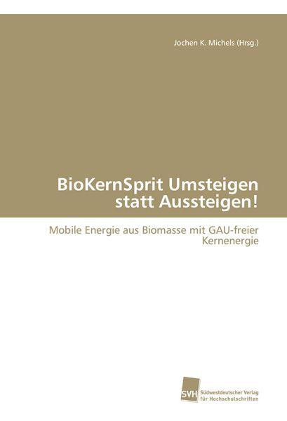 Produktbild: BioKernSprit Umsteigen statt Aussteigen!