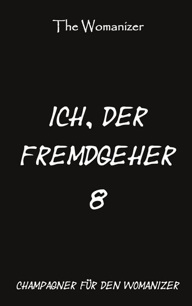 Produktbild: Ich, der Fremdgeher 8