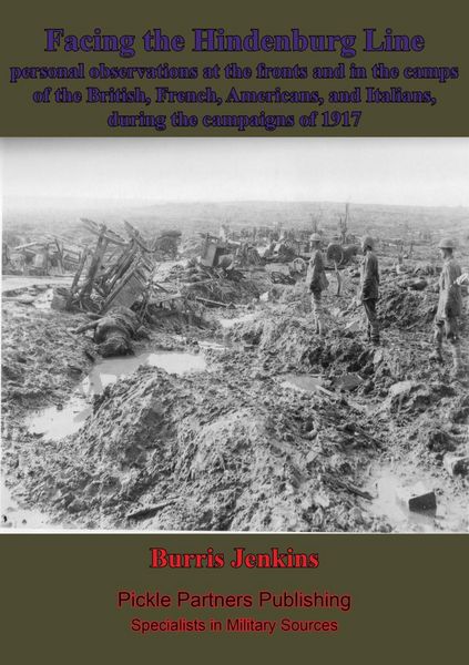 Produktbild: Facing The Hindenburg Line; Personal Observations At The Fronts