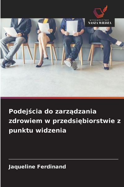Produktbild: Podej&iquest;cia do zarz&iquest;dzania zdrowiem w przedsi&iquest;biorstwie z punktu widzenia