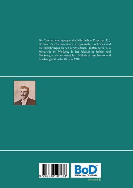 Produktbild: Die Kriegstageb&uuml;cher des k. u. k. Korporals Franz Joseph Grimmer 1914-1918