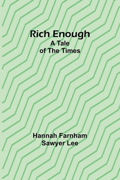 Produktbild: Rich enough; A tale of the times