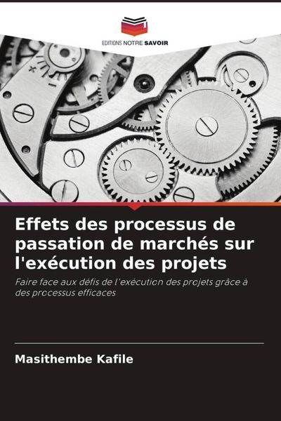 Produktbild: Effets des processus de passation de march&eacute;s sur l'ex&eacute;cution des projets