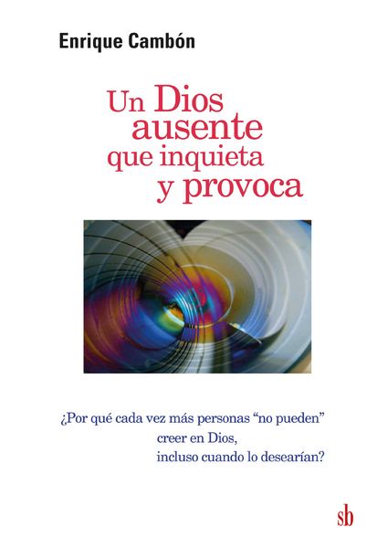 Produktbild: Un Dios ausente que inquieta y provoca