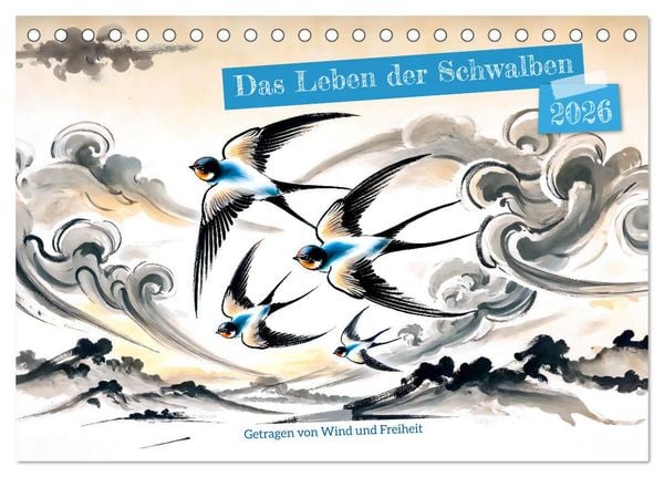 Produktbild: Das Leben der Schwalben - Getragen von Wind und Freiheit (Tischkalender 2026 DIN A5 quer), CALVENDO Monatskalender