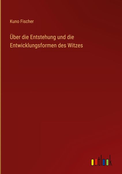 Produktbild: &Uuml;ber die Entstehung und die Entwicklungsformen des Witzes