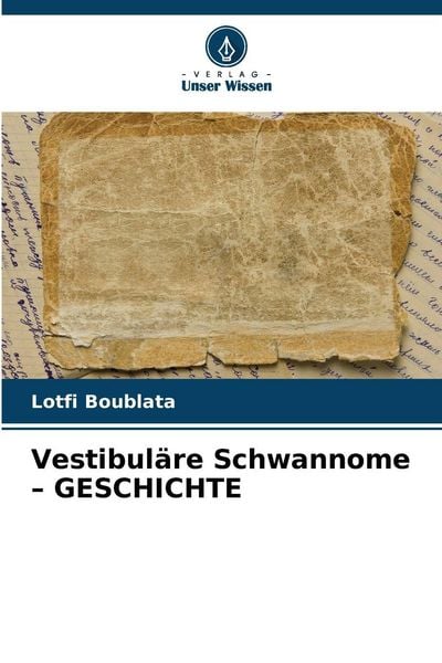 Produktbild: Vestibul&auml;re Schwannome - GESCHICHTE