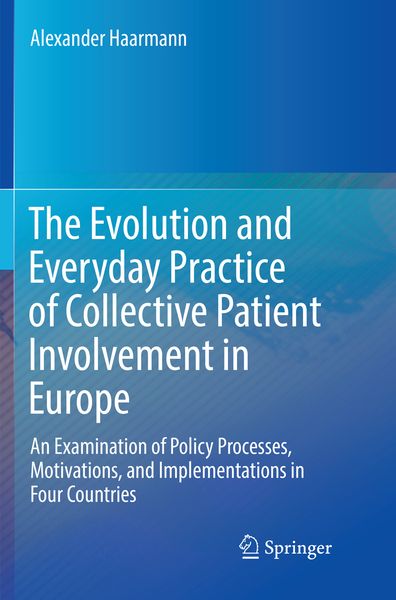 Produktbild: The Evolution and Everyday Practice of Collective Patient Involvement in Europe