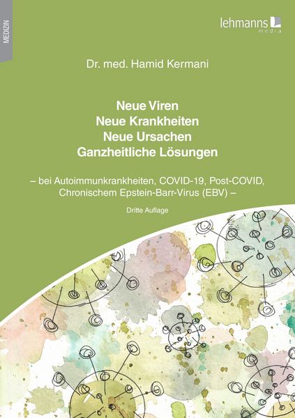 Produktbild: Neue Viren - Neue Krankheiten - Neue Ursachen - Ganzheitliche L&ouml;sungen