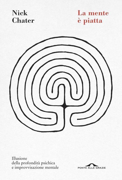 Produktbild: La mente &egrave; piatta. Illusione della profondit&agrave; psichica e improvvisazione mentale