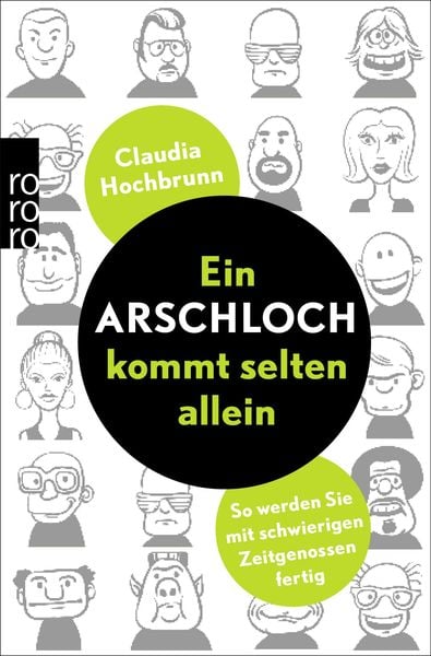 Ein Arschloch kommt selten allein, Taschenbuch von Claudia Hochbrunn, Rowohlt Taschenbuch