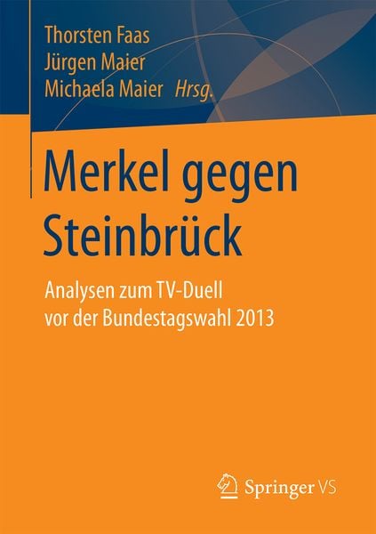 Merkel gegen Steinbrück, Taschenbuch von , Springer Fachmedien Wiesbaden GmbH, 9783658054311