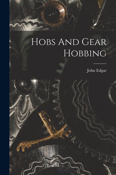 Produktbild: Hobs And Gear Hobbing