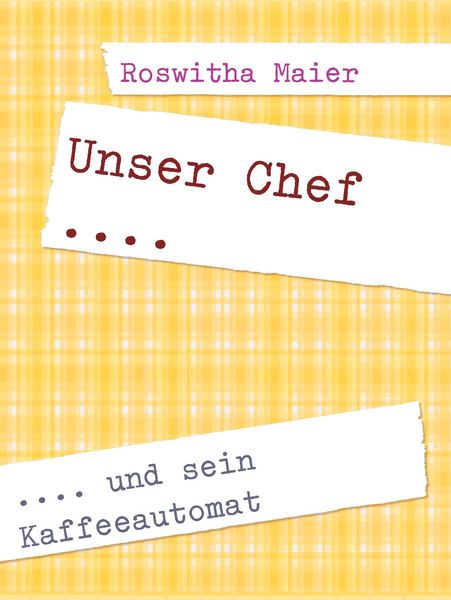 Produktbild: Unser Chef und sein Kaffeeautomat